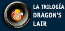 Trailers Trilogía DRAGON'S LAIR